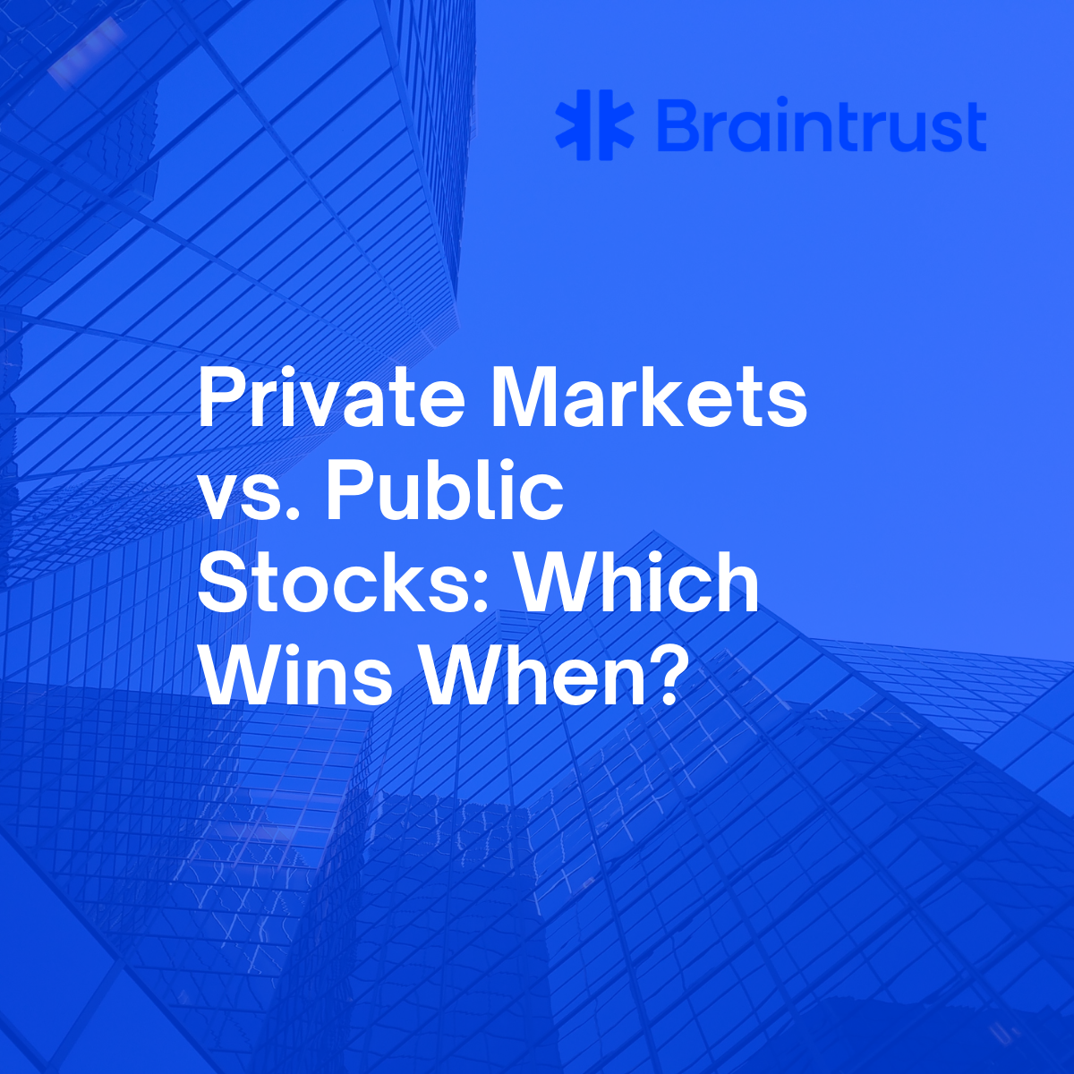 Private Markets vs Public Stocks: Which Wins When?