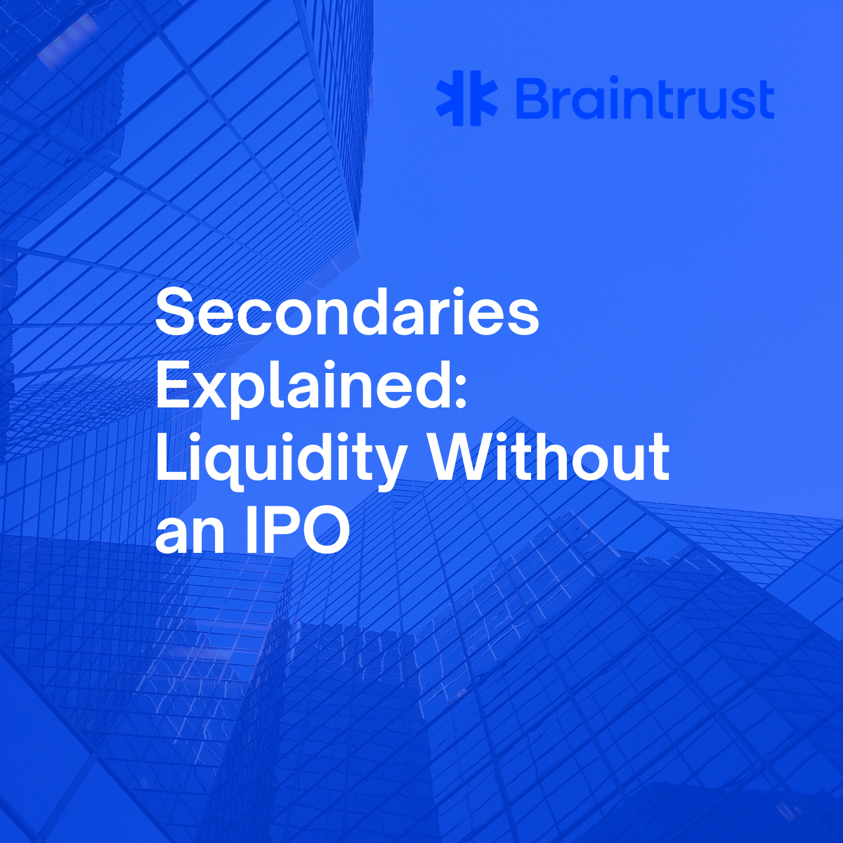 Secondaries Explained: Liquidity Without an IPO