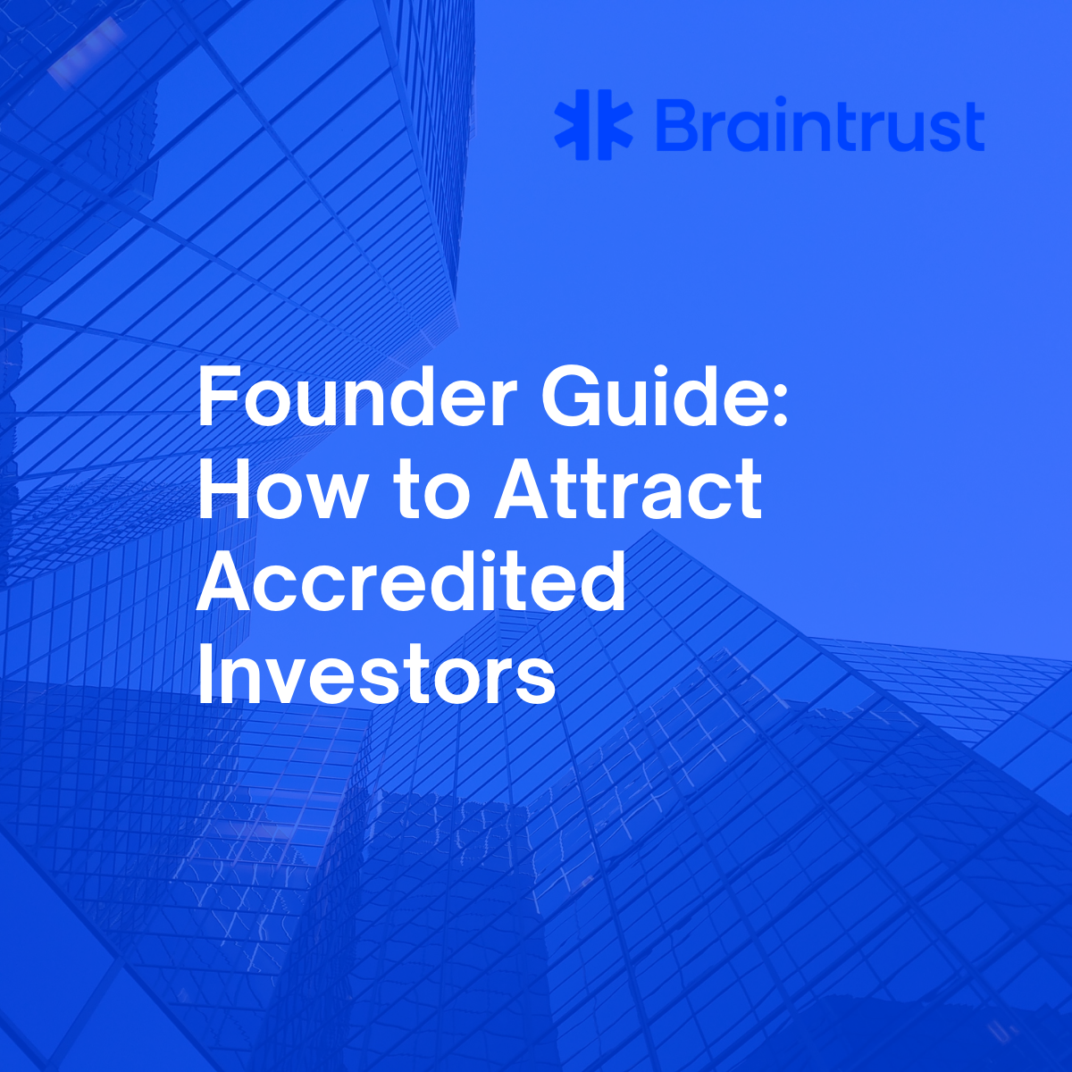 Founder Guide: How to Attract Accredited Investors