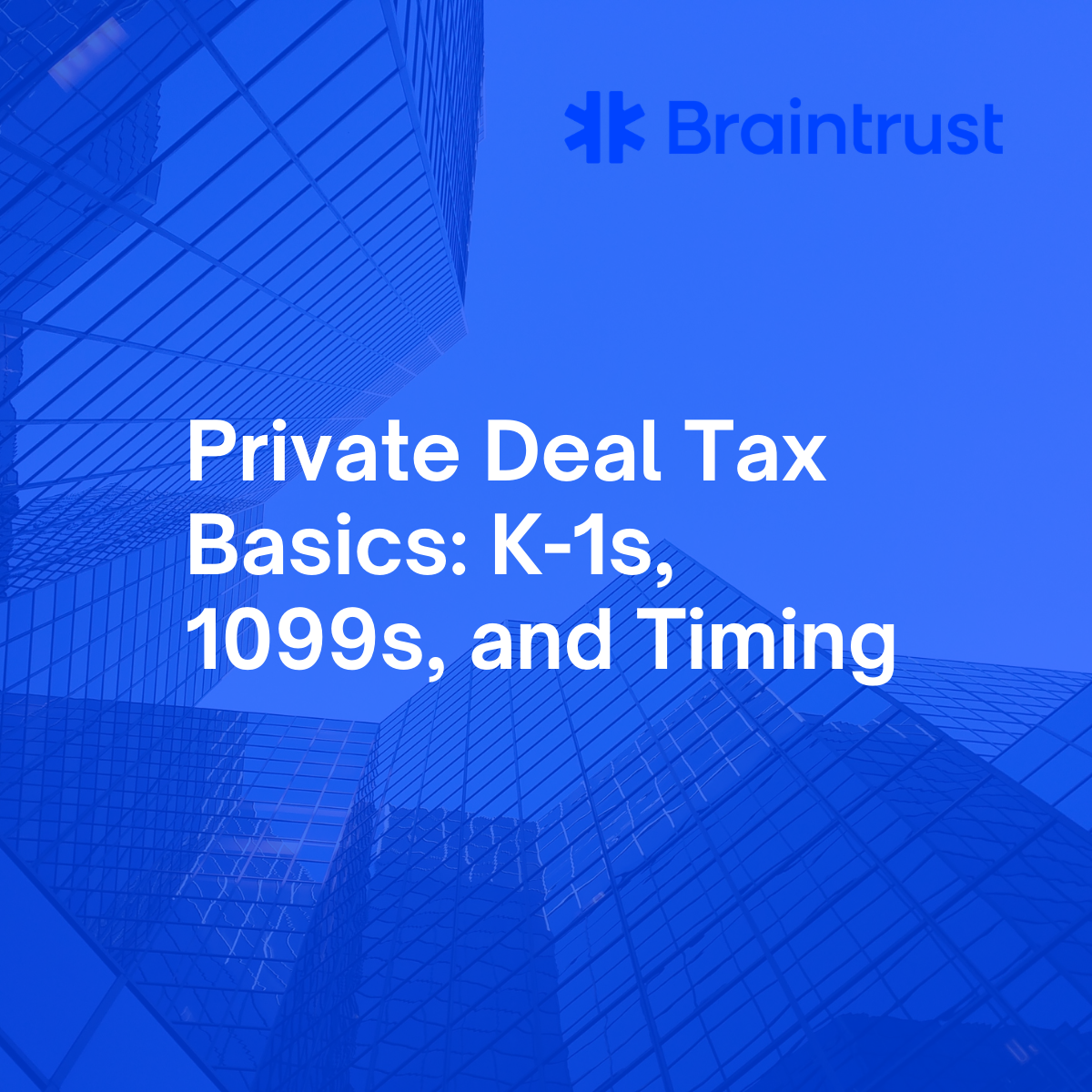 Private Deal Tax Basics: K-1s, 1099s, and Timing